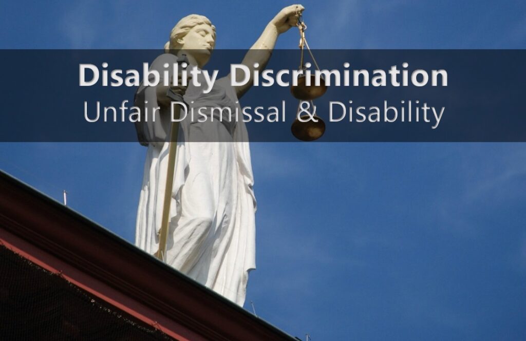 Disability Discrimination - Unfair Dismissal and Disability - Employment Tribunal - HR Solutions