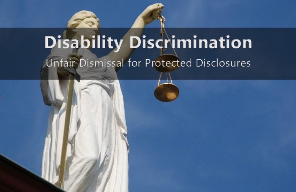 Disability Discrimination - Unfair Dismissal for Protected Disclosure - Employment Tribunal - HR Solutions